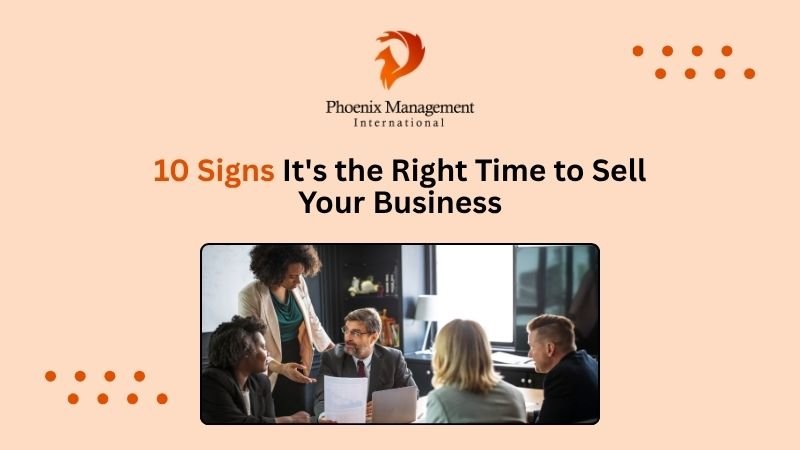 10 Signs It's the Right Time to Sell Your Business