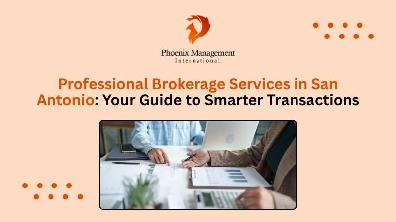 Professional Brokerage Services in San Antonio