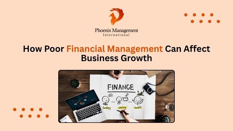How Poor Financial Management Can Affect Business Growth