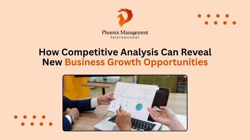 How Competitive Analysis Can Reveal New Business Growth Opportunities