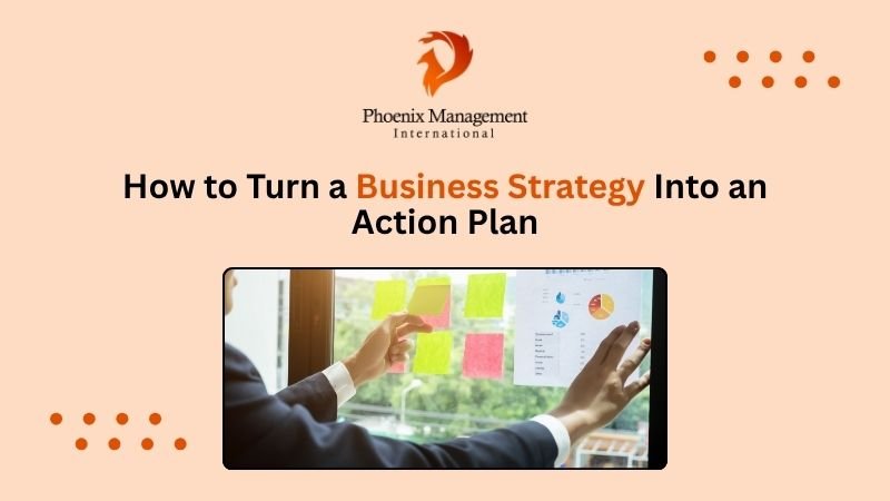 How to Turn a Business Strategy Into an Action Plan